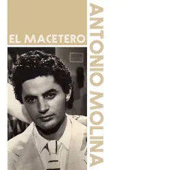 El Macetero - Single - Antonio Molina