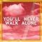 You'll Never Walk Alone (Live) artwork