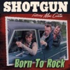 Shotgun, 2002