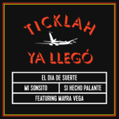 El Dia De Suerte (feat. Mayra Vega) [Vocal] - Ticklah
