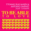 Stream & download To Be Able to Be Love (feat. Lerene) - Single