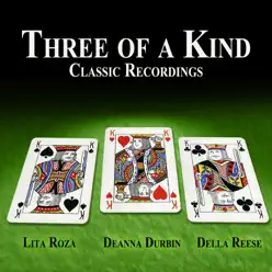 Three of a Kind - Classic Recordings - Della Reese Three of a Kind - Classic Recordings - Della Reese