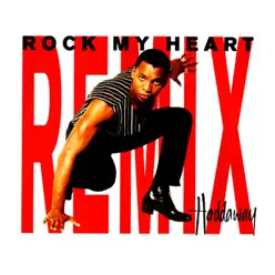 Rock My Heart (Remix) - Single - Haddaway
