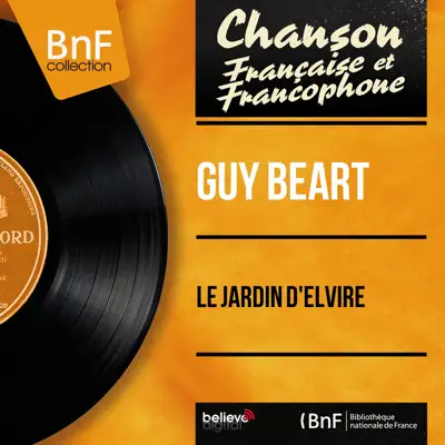 Le jardin d'Elvire (feat. Roger Damin et son orchestre) [Mono Version] - Single - Guy Béart