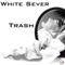 Trash - White Sever lyrics