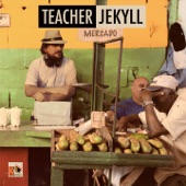 Teacher Jekyll - Bless the Mothers