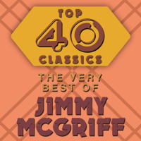 Jimmy McGriff - Top 40 Classics - The Very Best of Jimmy McGriff artwork