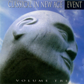 Classical in New Age, Vol. 3 (The Most Famous Themes of Classic Music Rearranged by New Age) - Event & Lanfranco Perini