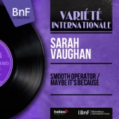 Sarah Vaughan - Smooth Operator