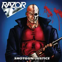 Shotgun Justice (Deluxe) by Razor album reviews, ratings, credits