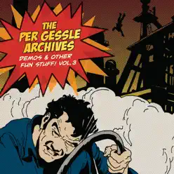 The Per Gessle Archives - Demos & Other Fun Stuff!, Vol. 3 - Per Gessle