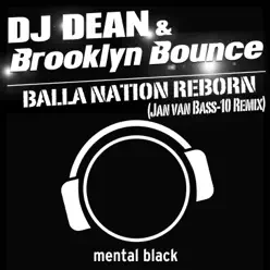 Balla Nation Reborn (Jan van Bass-10 Remix) - Single - Brooklyn Bounce Balla Nation Reborn (Jan van Bass-10 Remix) - Single - Brooklyn Bounce