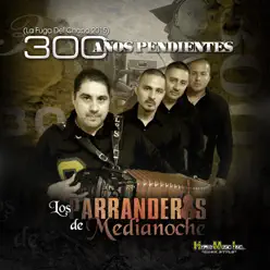 300 Años Pendientes - Single - Los Parranderos de Medianoche 300 Años Pendientes - Single - Los Parranderos de Medianoche