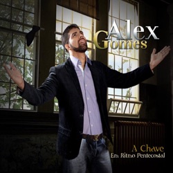 Alex Gomes - A Chave