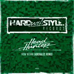 From Within (Adrenalize Remix) - Single - Headhunterz