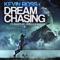 Dream Chasing (feat. Benjah, Bumps Inf & Barukh) - Single