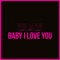 Baby I Love You (Radio Edit) artwork