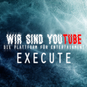 Wir sind Youtube (Die Plattform für Entertainment) - Execute