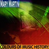Mary Martin - Most Gentlemen Don't Like Love - Remastered