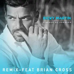 Disparo al Corazón (feat. Brian Cross) - Single - Ricky Martin