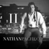 Nathan Pacheco II album lyrics, reviews, download