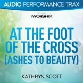 At the Foot of the Cross (Ashes to Beauty) [Low Key Without Background Vocals] artwork