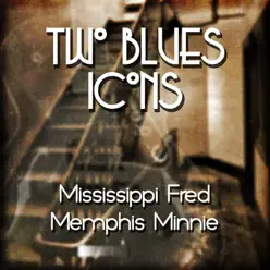 Two Blues Icons - Memphis Minnie