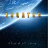 Afraid of Love - EP album lyrics, reviews, download