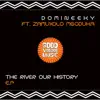 The River Our History (feat. Zamuxolo Mgoduka) [feat. Zamuxolo Mgoduka] song lyrics