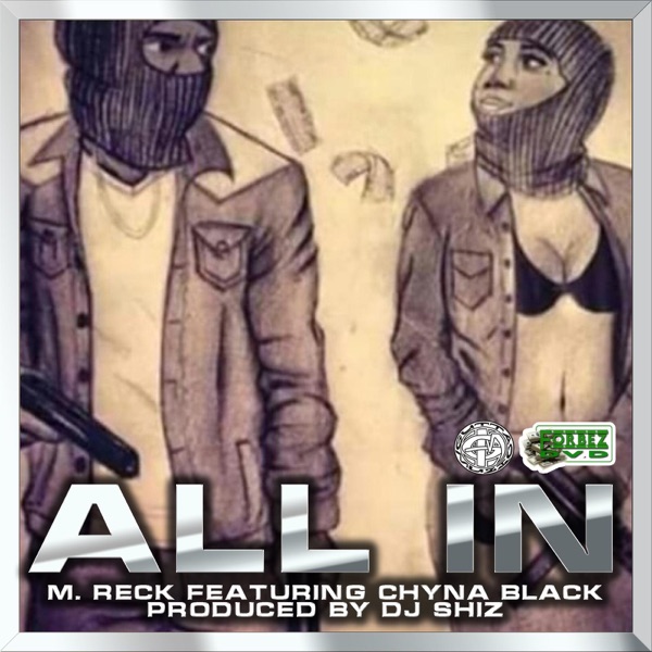 All in (feat. Chyna Black) - Single - M. Reck