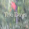 Stream & download The Days - Single