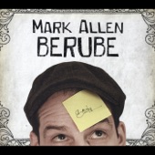 Mark Allen Berube - Say Cheese