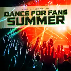 Dance for Fans Summer by Various Artists album reviews, ratings, credits