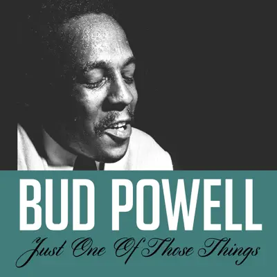Just One of Those Things - Single - Bud Powell