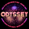Odyssey - Use It up and Wear It Out