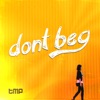 Dont Beg - Single