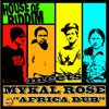 Africa Dub (House of Riddim Meets Mykal Rose) - Single