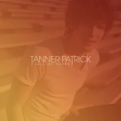 Call Me Maybe - Single - Tanner Patrick