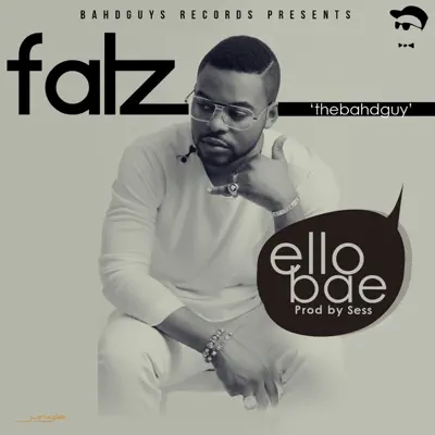 Ello Bae - Single - Falz