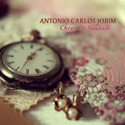 Chega de Saudade - Single - Antônio Carlos Jobim