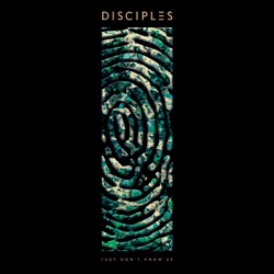 Disciples - They Don't Know