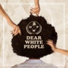 Dear White People (Original Motion Picture Soundtrack) artwork