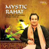 Mystic Rahat - Rahat Fateh Ali Khan