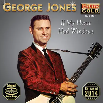 If My Heart Had Windows - George Jones