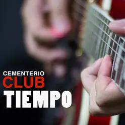 Tiempo - Single - Cementerio Club