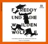 Stream & download Freddy und die wilden Wölfe