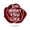 Do What You Like artwork