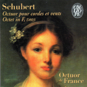 Schubert: Octet, Op. 166, D. 803 - Octuor de France