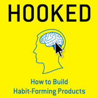 Nir Eyal - Hooked: How to Build Habit-Forming Products (Unabridged) artwork