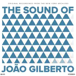 The Sound of João Gilberto - João Gilberto
